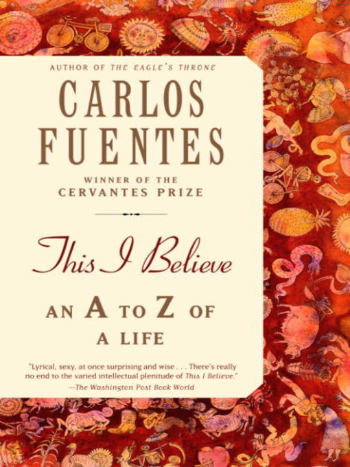 Title details for This I Believe by Carlos Fuentes - Available